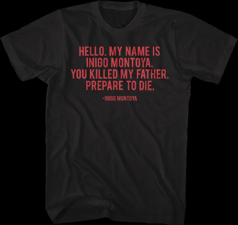 Men's gym t-shirt-You Killed My Father Prepare To Die Princess Bride T-Shirt