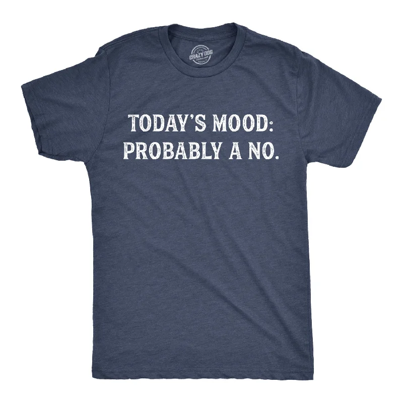 Men's essential t-shirt-Today's Mood: Probably A No Men's T Shirt