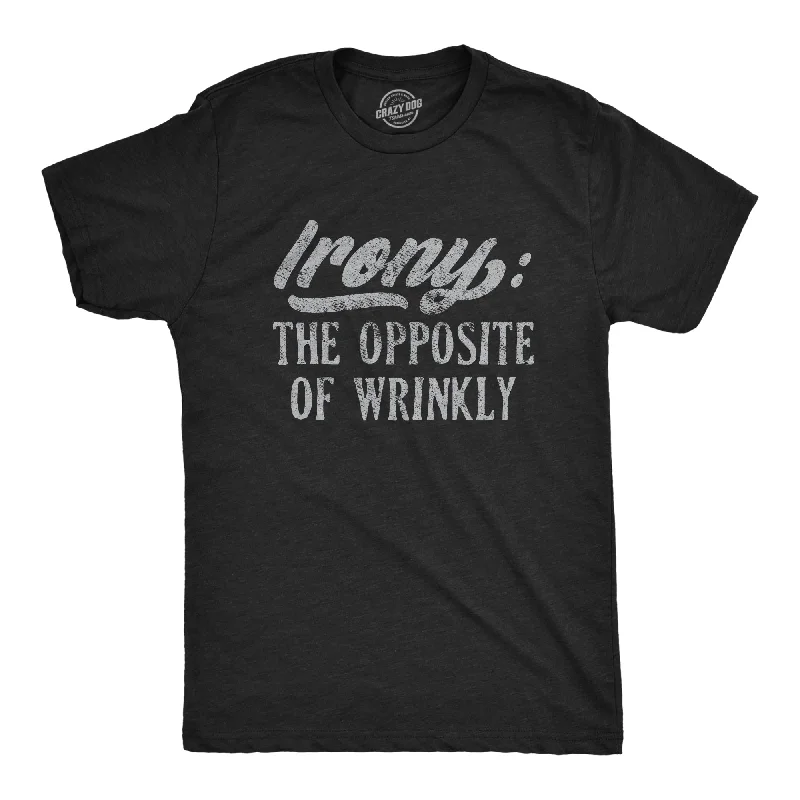 Men's solid color t-shirt-Irony The Opposite Of Wrinkly Men's T Shirt