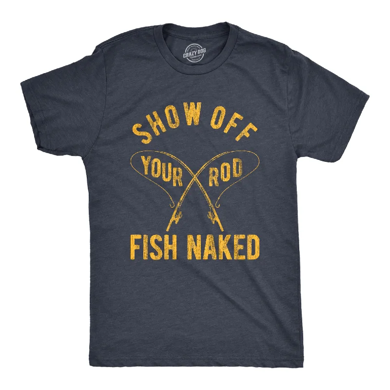 Men's dressy t-shirt-Show Off Your Rod Fish Naked Men's T Shirt