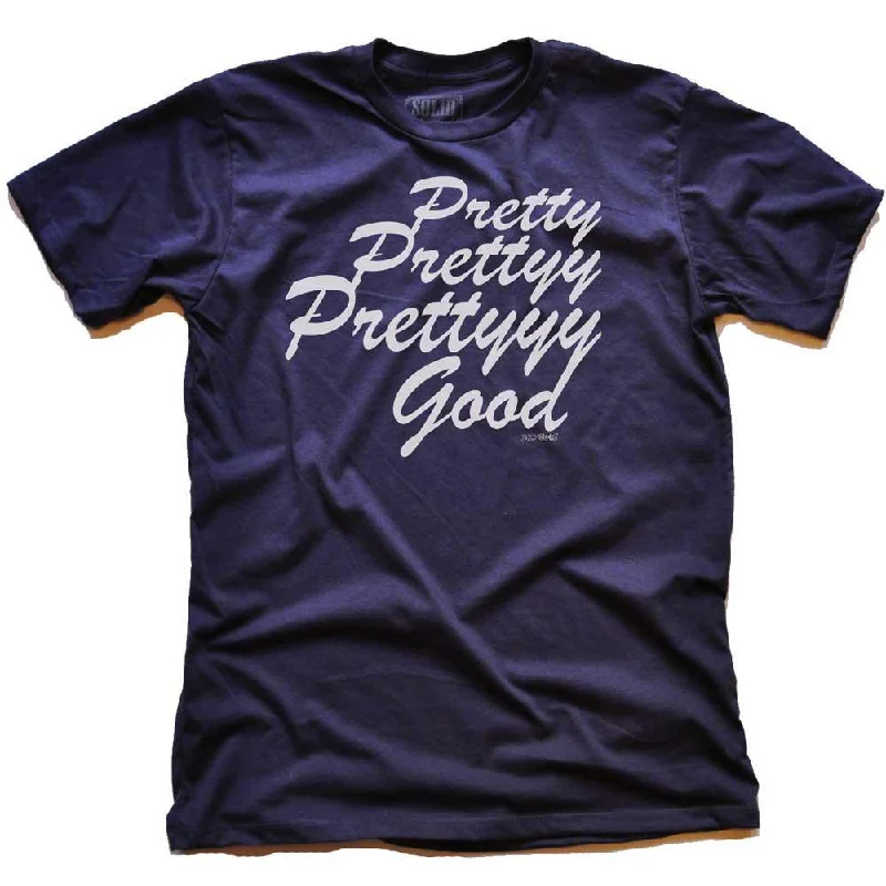 Men's fair trade t-shirt-Pretty Pretty Pretty Good T-shirt