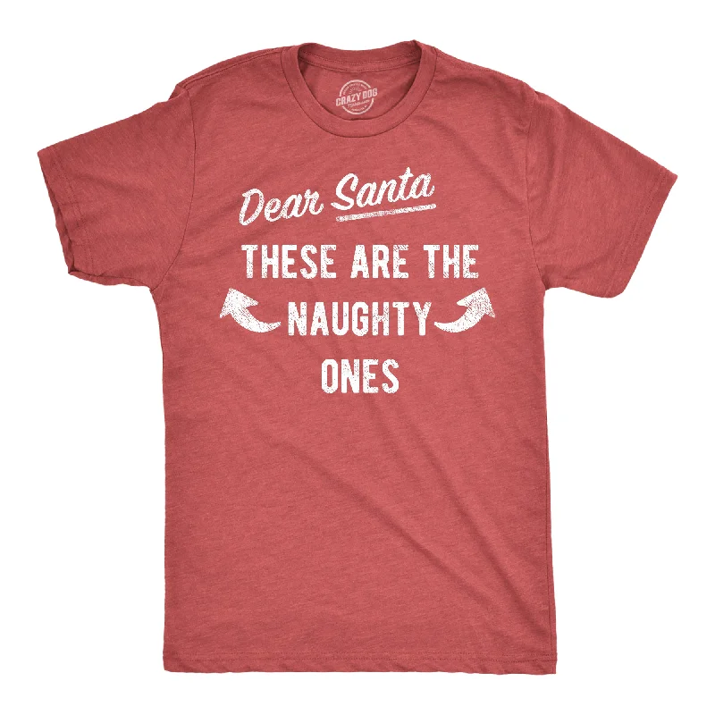 Men's gym t-shirt-Dear Santa These Are The Naughty Ones Men's T Shirt