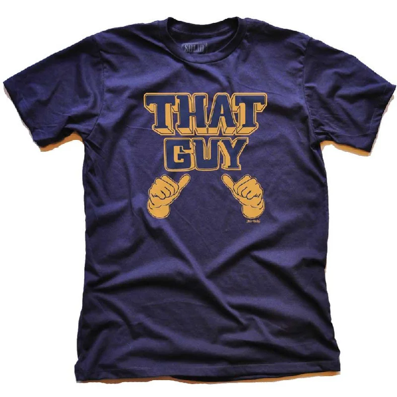 Men's slogan t-shirt-That Guy T-shirt