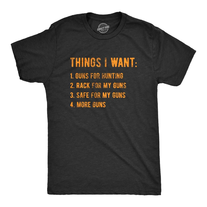 Men's designer t-shirt-Things I Want Guns Men's T Shirt