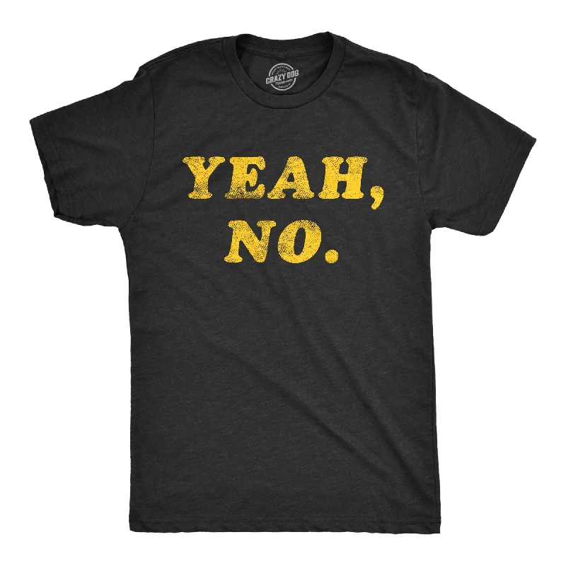 Men's esports t-shirt-Yeah, No. Men's T Shirt