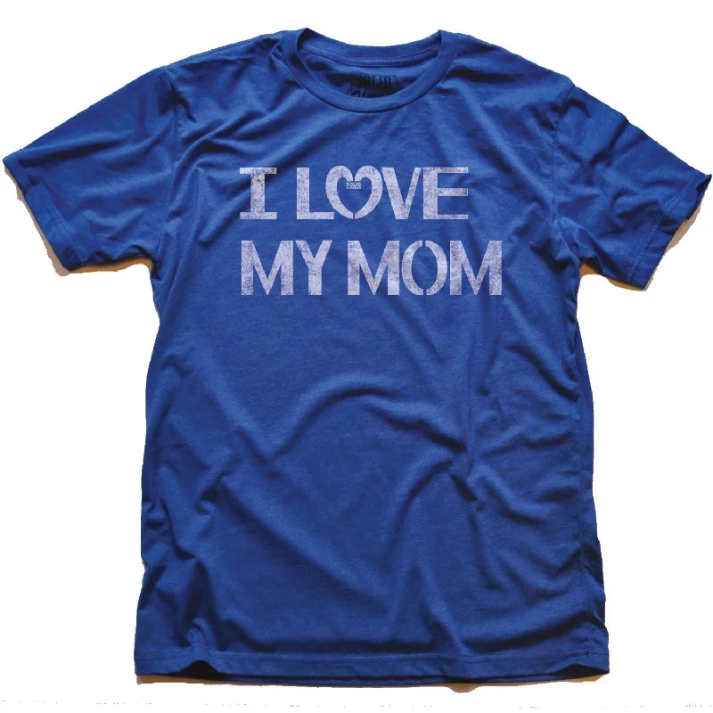 Men's casual t-shirt-I Love My Mom T-Shirt