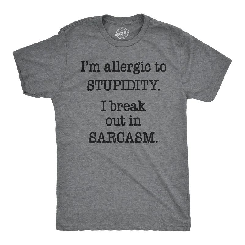 Men's workout t-shirt-Allergic to Stupidity Men's T Shirt