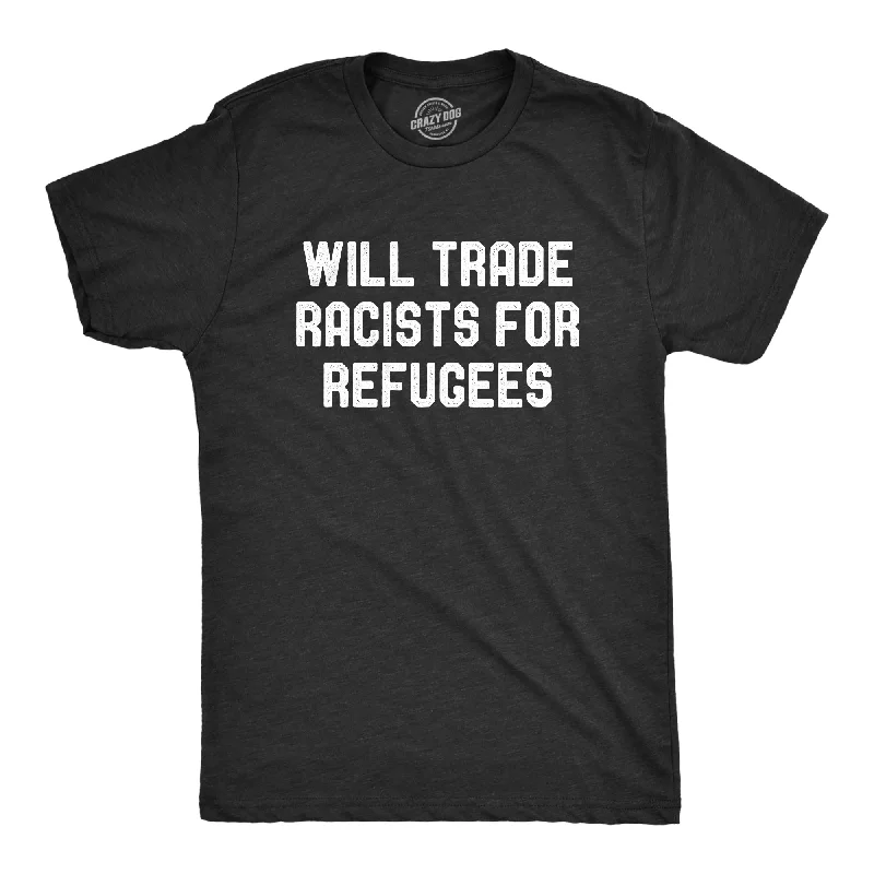 Men's fitted t-shirt-Will Trade Racists For Refugees Men's T Shirt