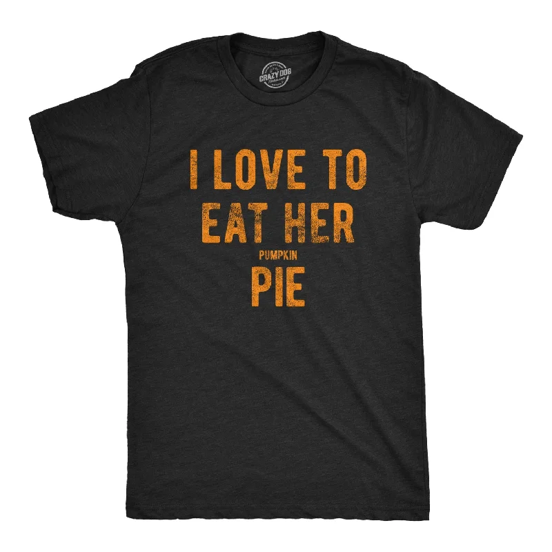 Men's lounge t-shirt-I Love To Eat Her Pumpkin Pie Men's T Shirt