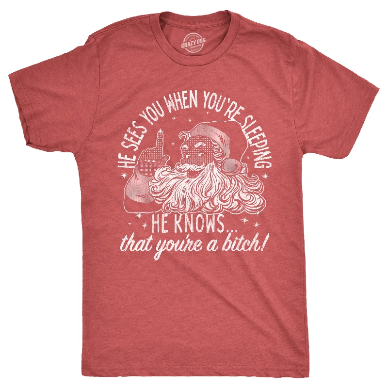 Men's moisture-wicking t-shirt-He Knows That Youre A Bitch Men's T Shirt