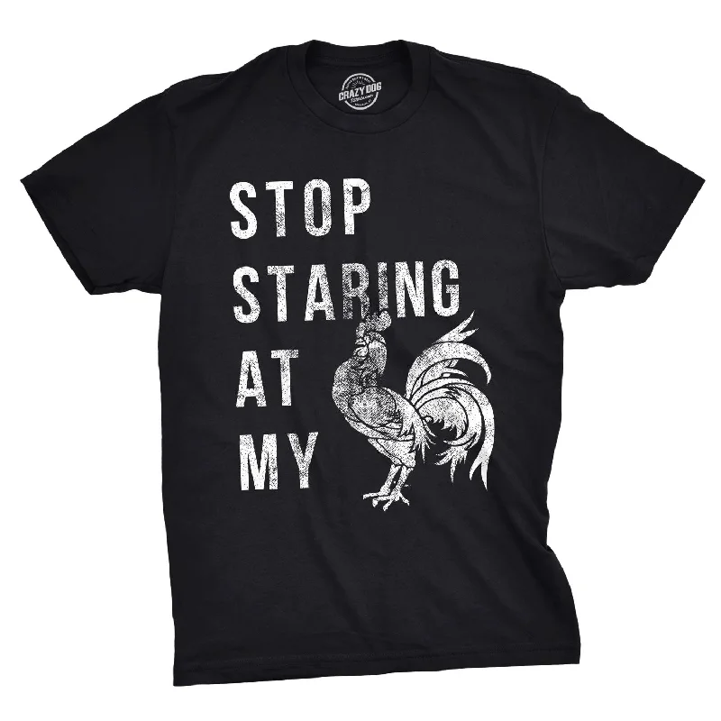 Men's everyday t-shirt-Stop Staring At My Cock Men's T Shirt