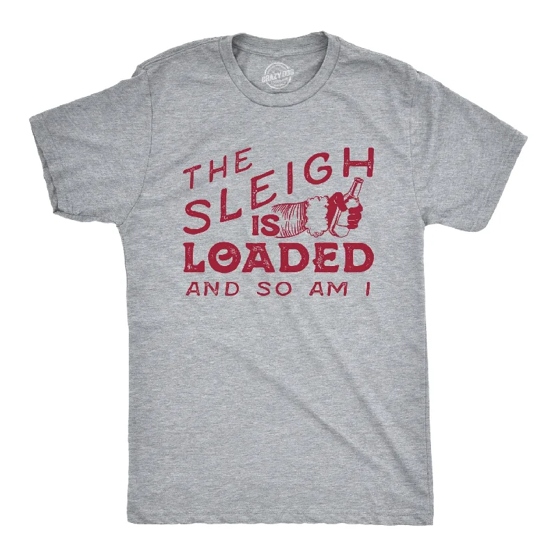 Men's cool t-shirt-The Sleigh Is Loaded And So Am I Men's T Shirt