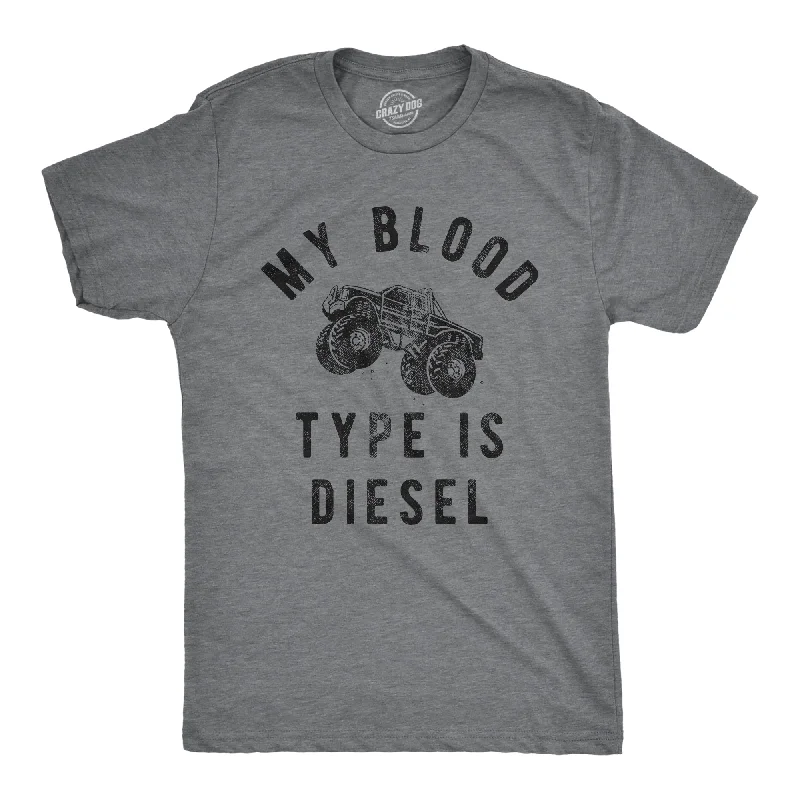 Men's work t-shirt-My Blood Type Is Diesel Men's T Shirt