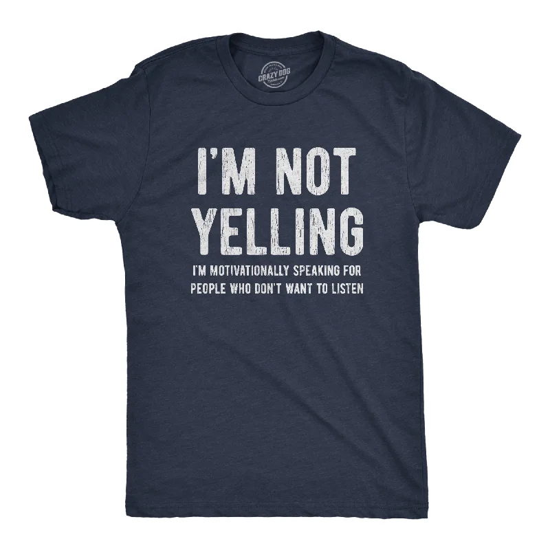 Men's recycled t-shirt-I'm Not Yelling Men's T Shirt