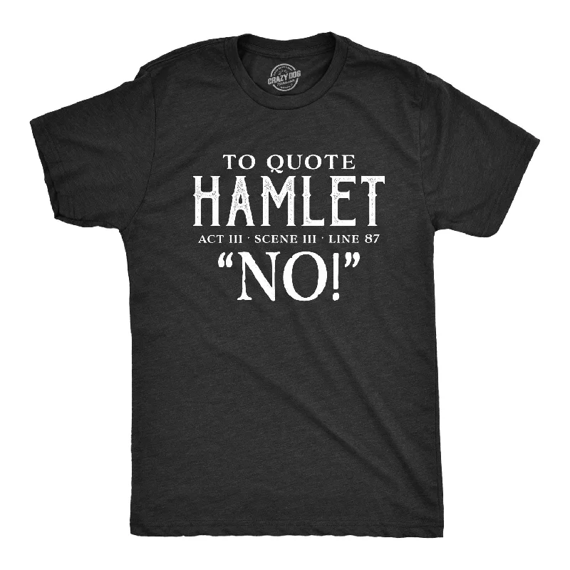 Men's trendy t-shirt-To Quote Hamlet Men's T Shirt