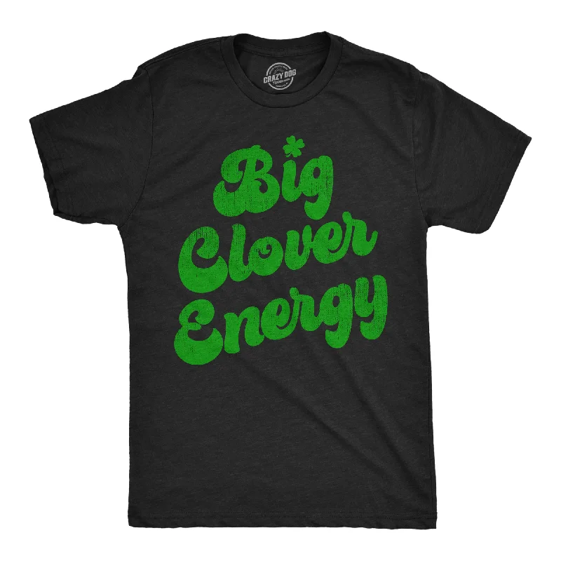 Men's slogan t-shirt-Big Clover Energy Men's T Shirt