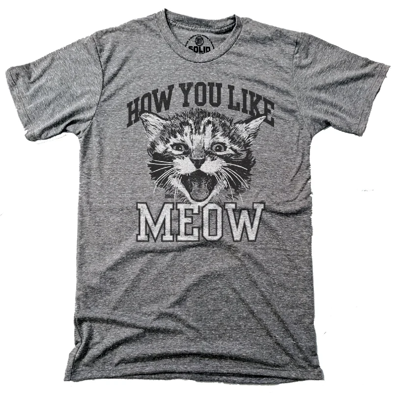 Men's fitted t-shirt-How You Like Meow T-shirt